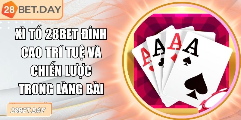 xì tố 28bet